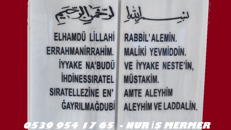 Fatiha Süresi Yazlı Kitabe Mezar Baş Taşı Modeli