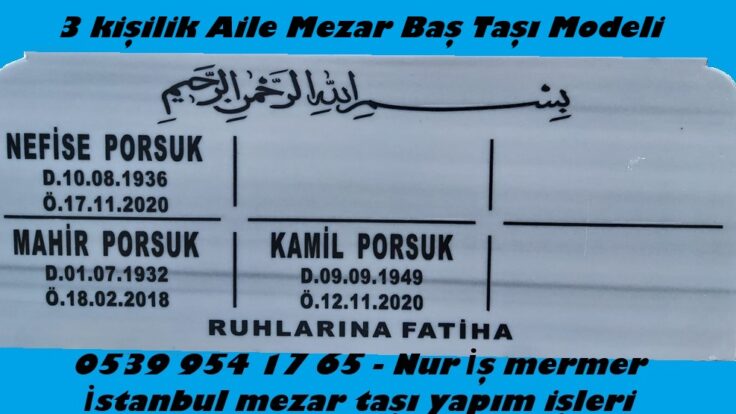 Üç Kişilik Aile Mezar Baş Taşı Modeli